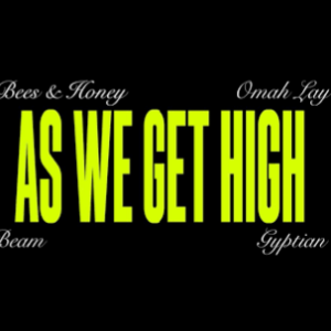 Omah Lay – As We Get High